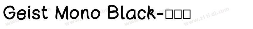 Geist Mono Black字体转换